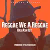 Ras Ash 1st & DJ Fábio ACM - Reggae We a Reggae - Single